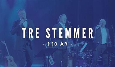 Tre stemmer i 10 år