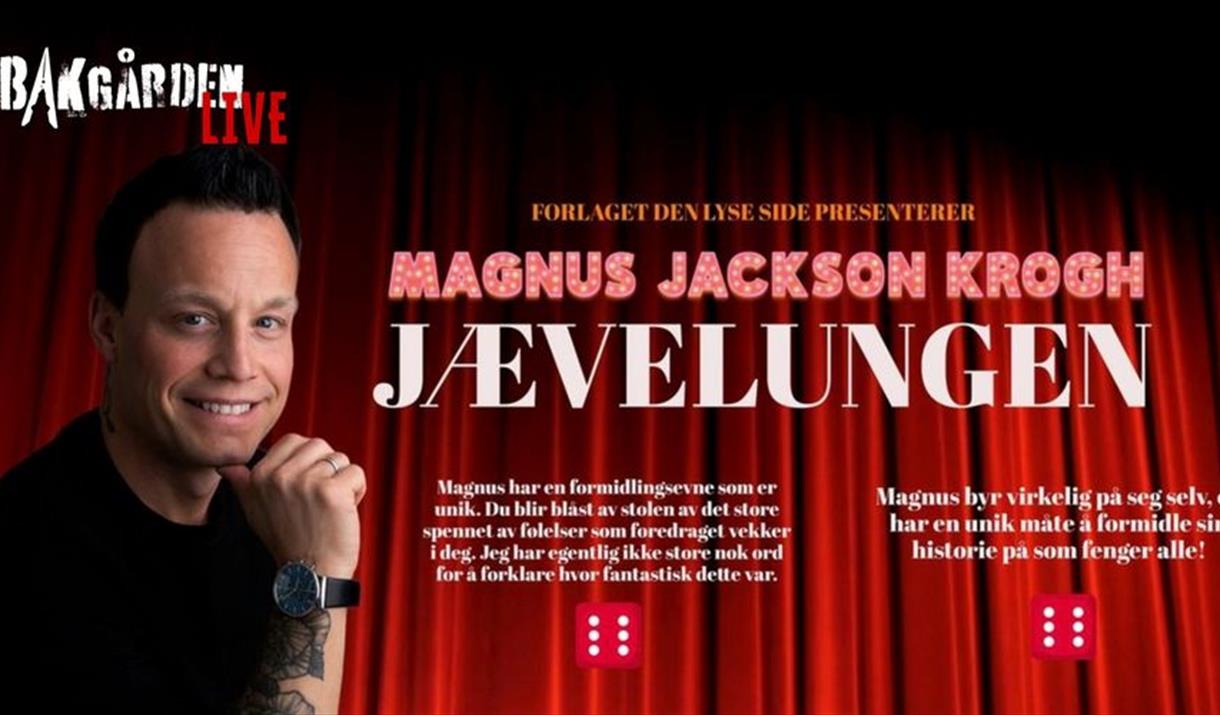 Bakgården LIVE presenterer: "JÆVELUNGEN" - Magnus Jackson Krogh
