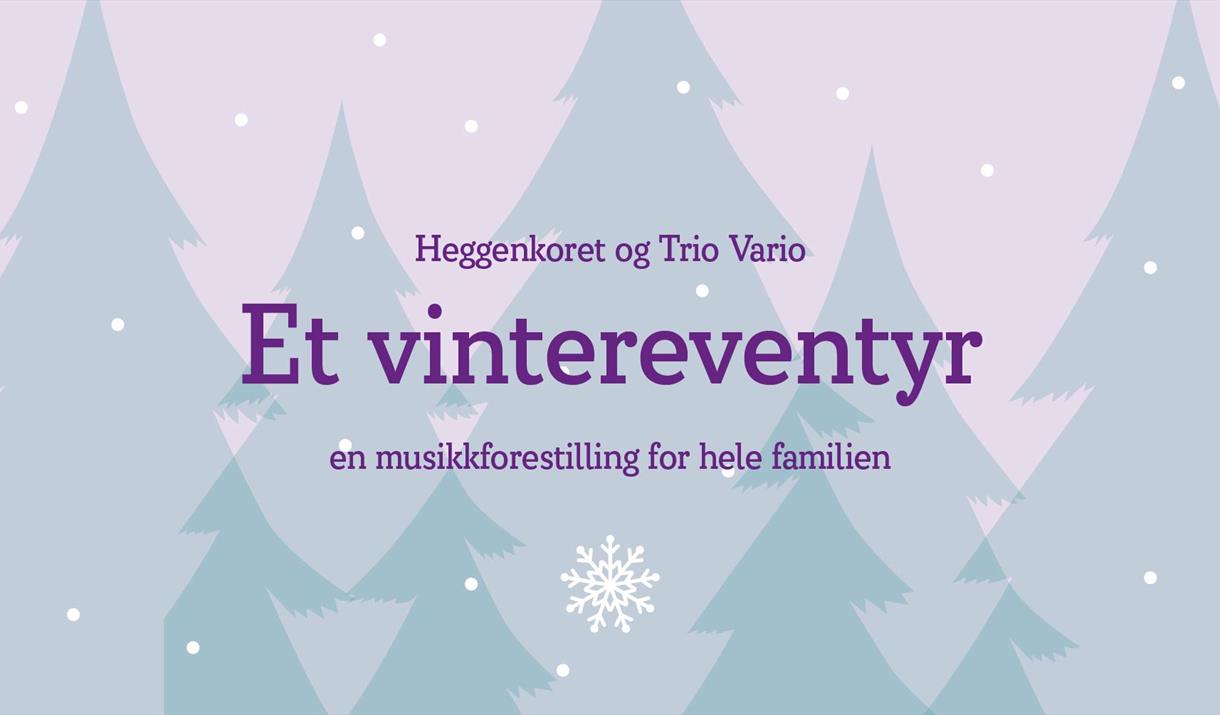 Heggenkoret og Trio Vario - Et Vintereventyr